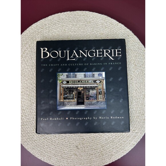 Boulangerie: The Craft and Culture of Baking by Rambali Paul Hardcover - Picture 1 of 8
